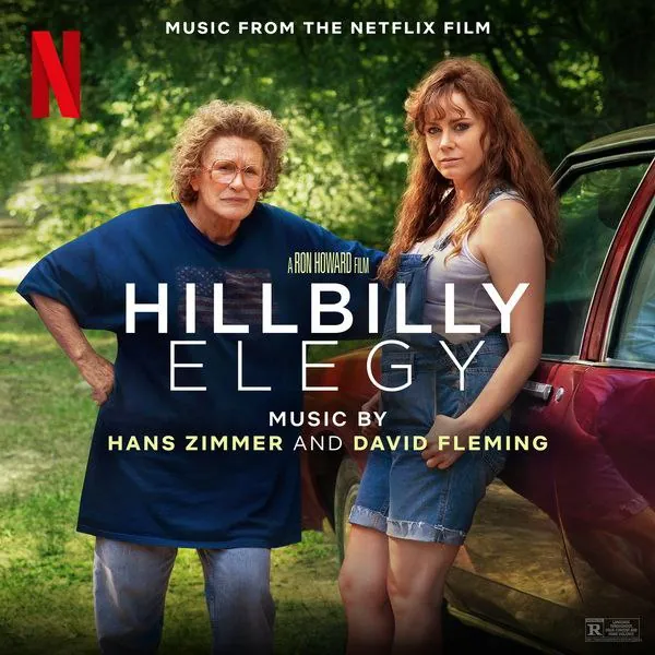 HansZimmer&DavidFlemingHillbillyElegy（MusicfromtheNetflixFilm）